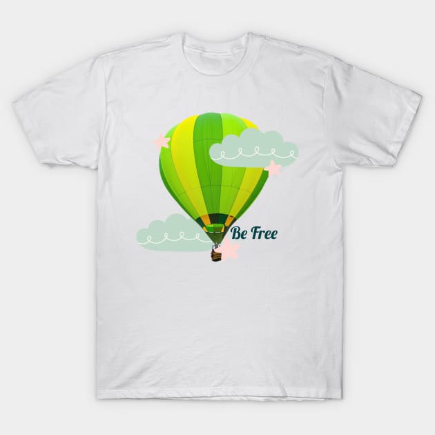 Be Free Hot Air Balloon Sky T-Shirt by Bushveld Nights